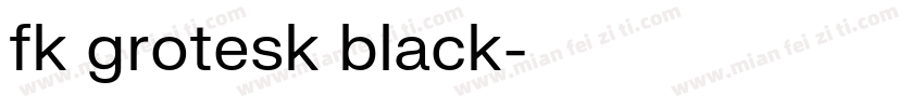 fk grotesk black字体转换